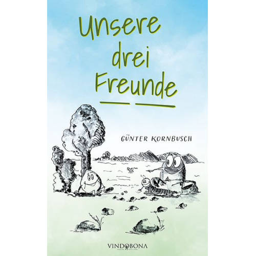 Günter Kornbusch - Unsere drei Freunde