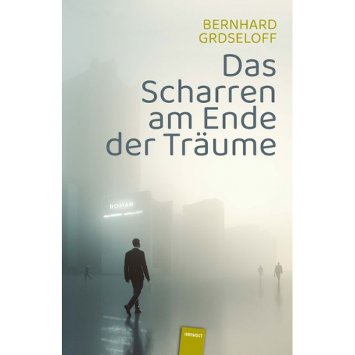 Bernhard Grdseloff - Das Scharren am Ende der Träume