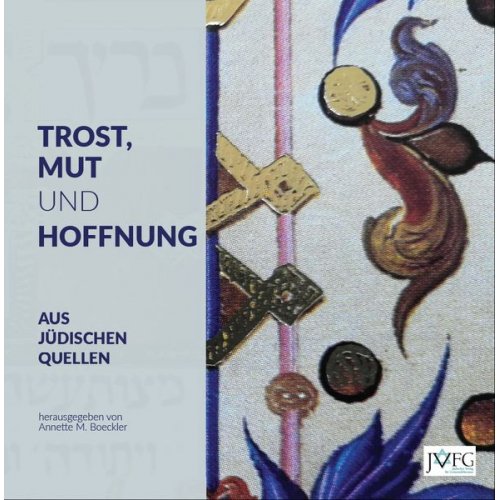 Annette M. Boeckler - Trost, Mut und Hoffnung aus jüdischen Quellen