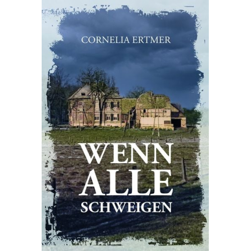 Cornelia Ertmer - Wenn alle schweigen