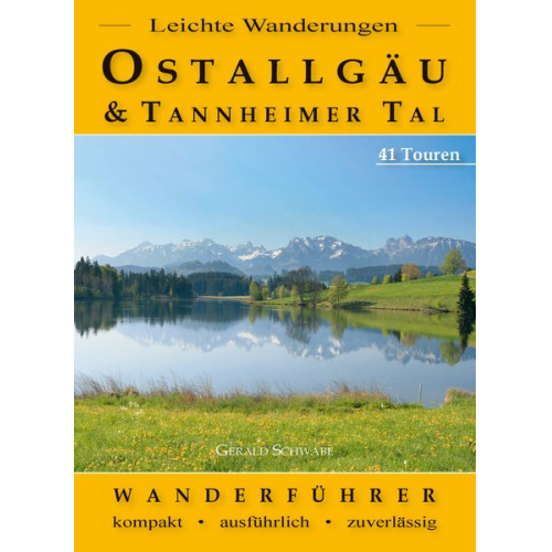 Gerald Schwabe - Leichte Wanderungen Ostallgäu und Tannheimer Tal