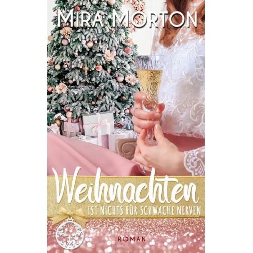 Mira Morton - Weihnachten ist nichts für schwache Nerven