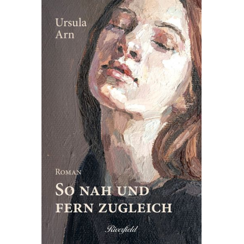 Ursula Arn - So nah und fern zugleich