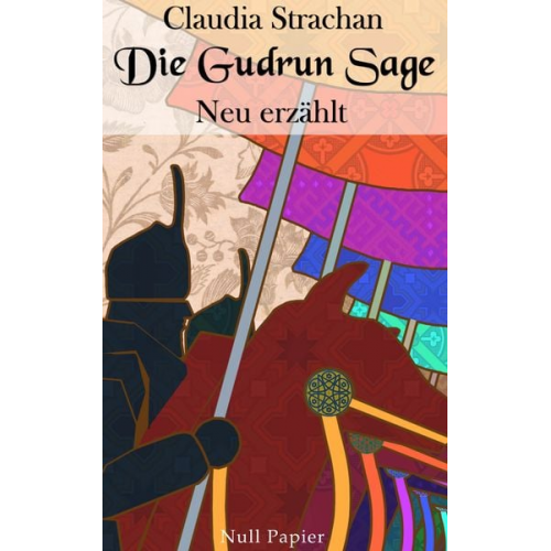 Claudia Strachan - Die Gudrun Sage