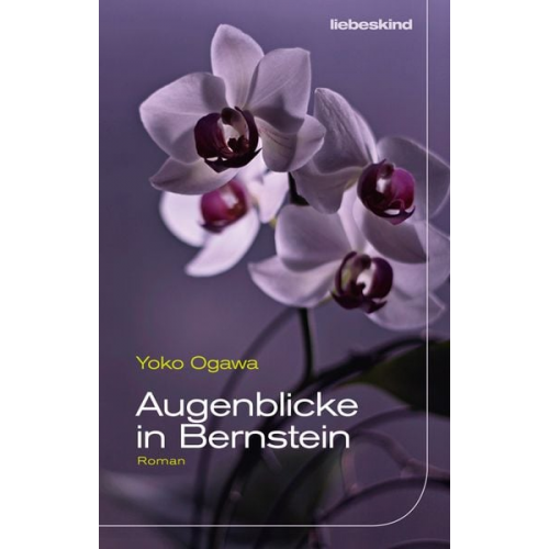 Yoko Ogawa - Augenblicke in Bernstein