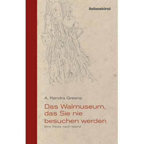 A. Kendra Greene - Das Walmuseum, das Sie nie besuchen werden