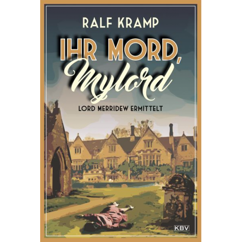 Ralf Kramp - Ihr Mord, Mylord