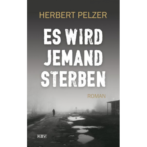 Herbert Pelzer - Es wird jemand sterben