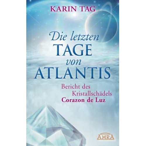 Karin Tag - Die letzten Tage von Atlantis