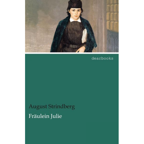 August Strindberg - Fräulein Julie