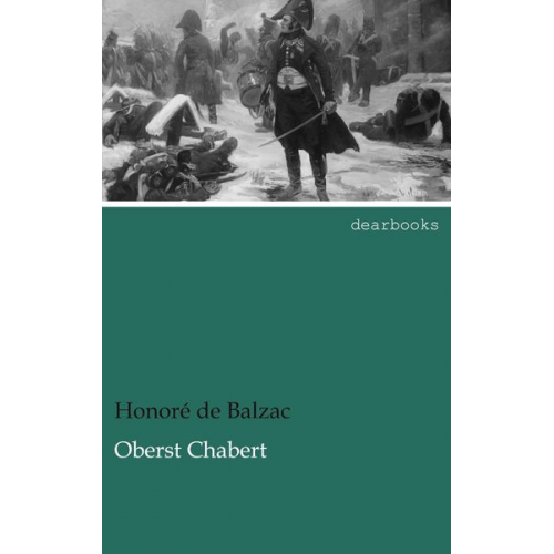 Honore de Balzac - Oberst Chabert