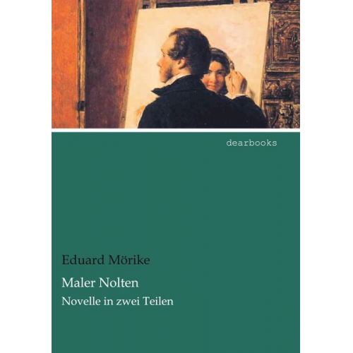 Eduard Mörike - Maler Nolten