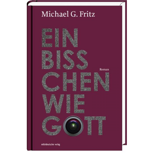 Michael G. Fritz - Ein bißchen wie Gott