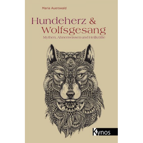 Maria Auerswald - Hundeherz und Wolfsgesang