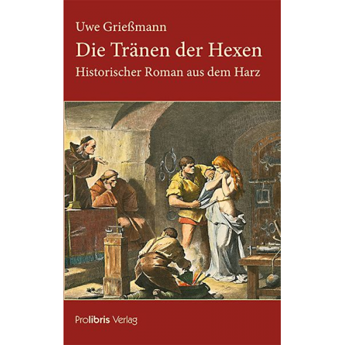 Uwe Griessmann - Die Tränen der Hexen