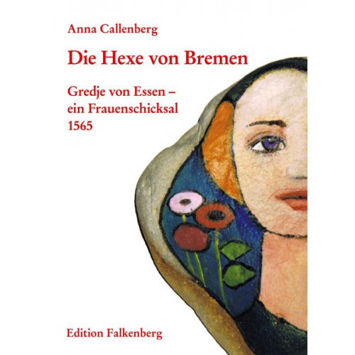 Anna Callenberg - Die Hexe von Bremen