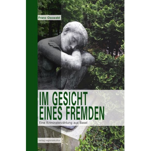 Franz Osswald - Im Gesicht eines Fremden