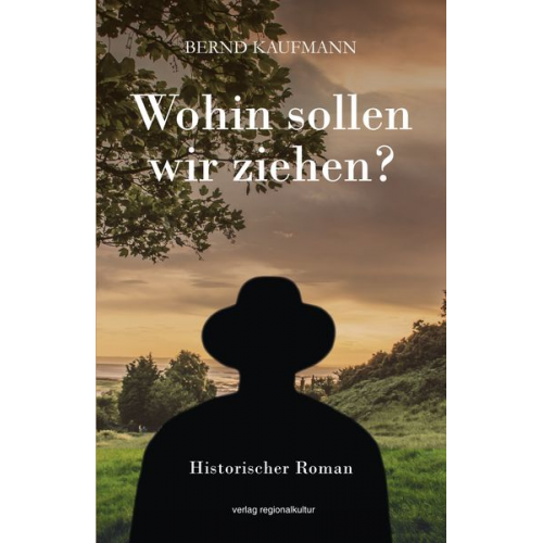 Bernd Kaufmann - Wohin sollen wir ziehen?