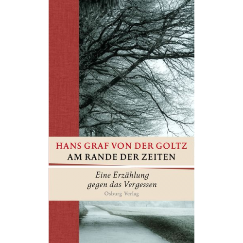 Hans Graf der Goltz - Am Rande der Zeiten