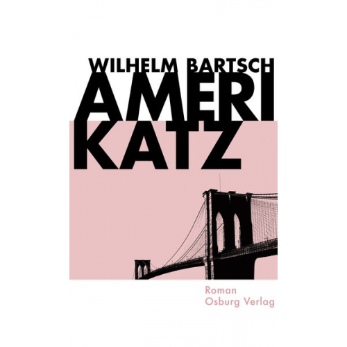 Wilhelm Bartsch - Amerikatz