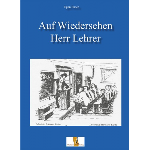 Egon Busch - Auf Wiedersehen Herr Lehrer