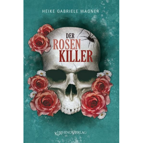 Heike Gabriele Wagner - Der Rosenkiller