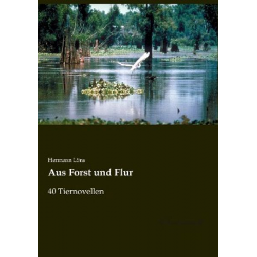 Hermann Löns - Aus Forst und Flur