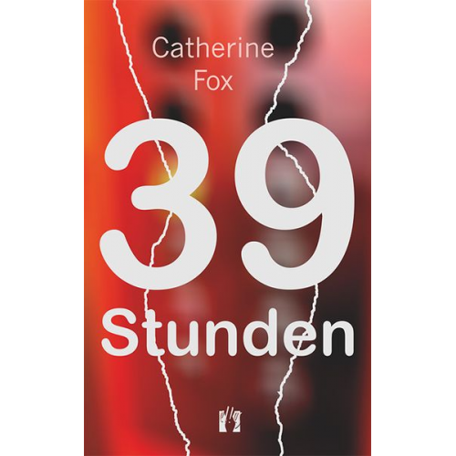 Catherine Fox - 39 Stunden