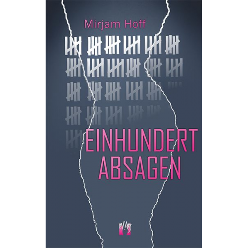 Mirjam Hoff - Einhundert Absagen