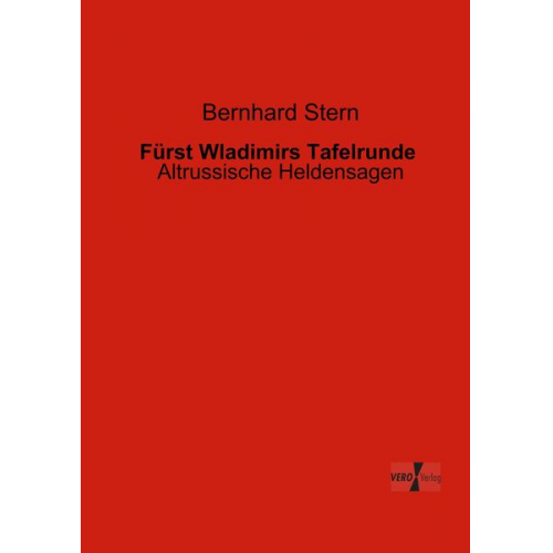 Bernhard Stern - Fürst Wladimirs Tafelrunde