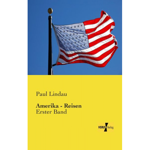 Paul Lindau - Amerika - Reisen