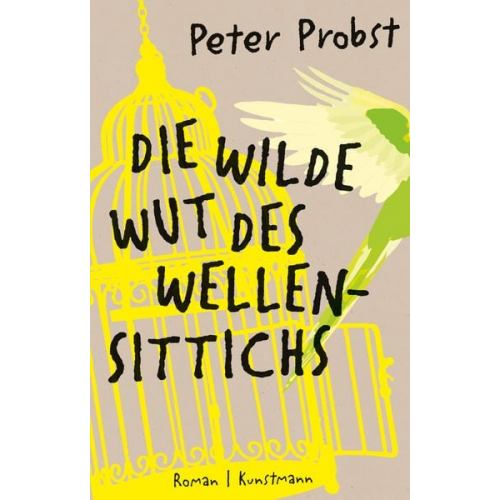 Peter Probst - Die wilde Wut des Wellensittichs