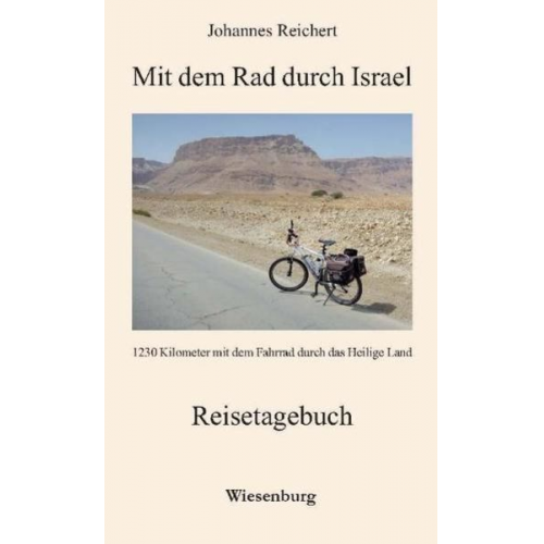 Johannes Reichert - Mit dem Rad durch Israel