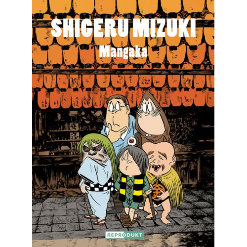 Shigeru Mizuki - Shigeru Mizuki: Mangaka