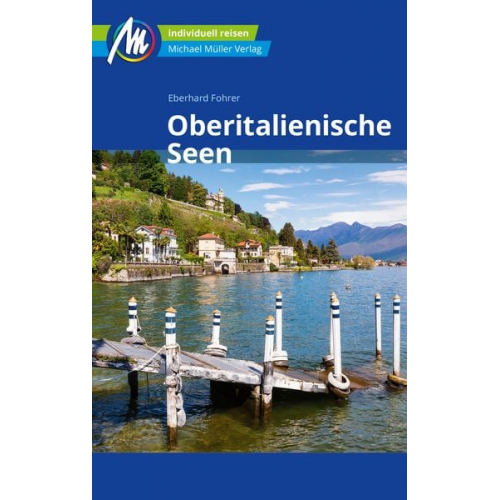 Eberhard Fohrer - Oberitalienische Seen Reiseführer Michael Müller Verlag