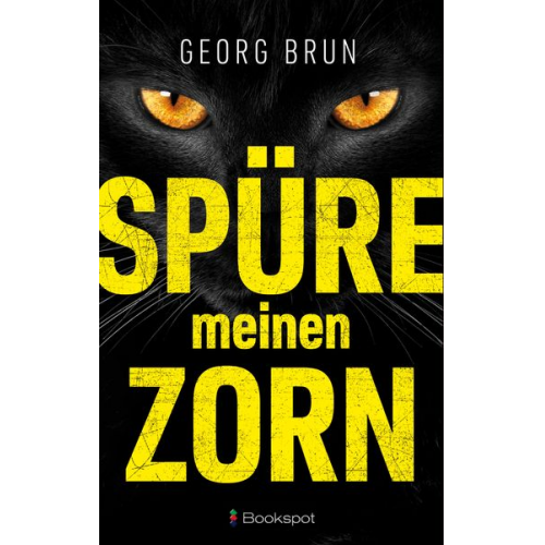 Georg Brun - Spüre meinen Zorn