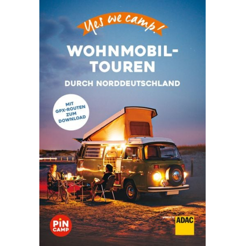 Katja Hein - Yes we camp! Wohnmobil-Touren durch Norddeutschland
