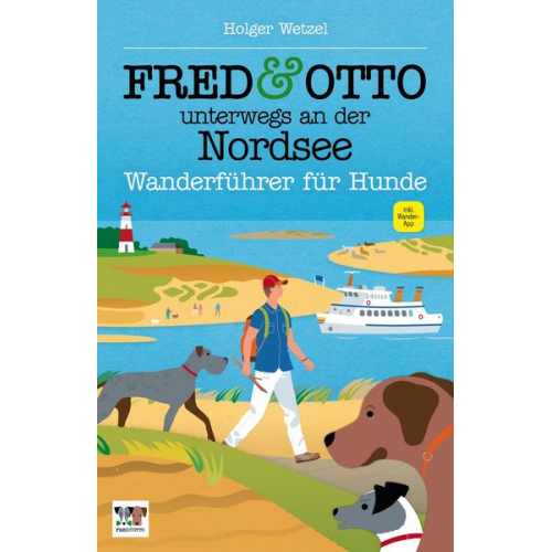 Holger Wetzel - FRED & OTTO unterwegs an der Nordsee