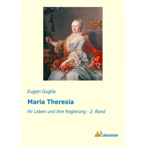 Eugen Guglia - Maria Theresia