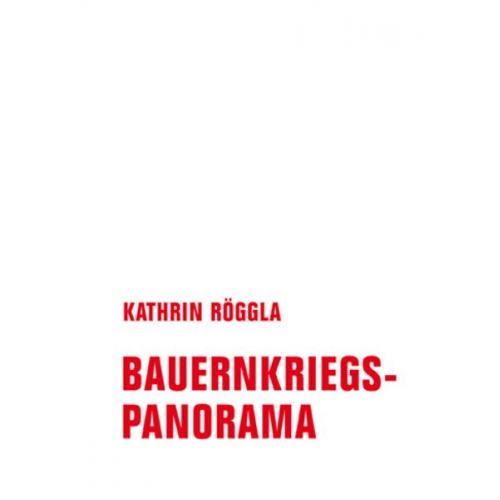 Röggla Kathrin - Bauernkriegspanorama