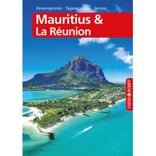 Martina Miethig - Mauritius & La Réunion - VISTA POINT Reiseführer A bis Z