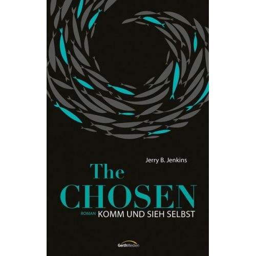 Jerry B. Jenkins - The Chosen: Komm und sieh selbst