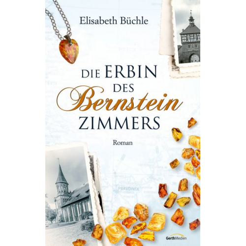 Elisabeth Büchle - Die Erbin des Bernsteinzimmers