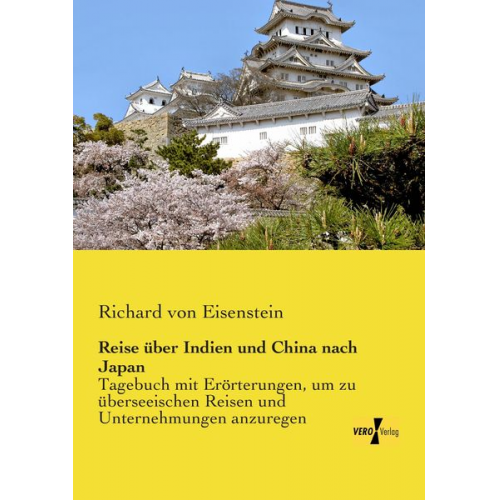 Richard Eisenstein - Reise über Indien und China nach Japan