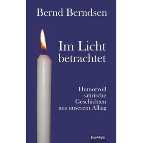 Bernd Berndsen - Im Licht betrachtet