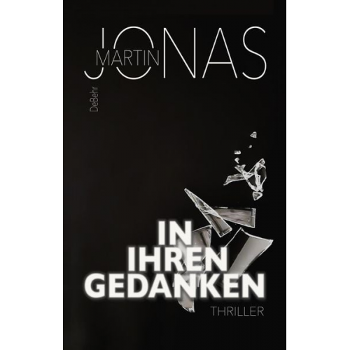 Martin Jonas - In ihren Gedanken - Thriller