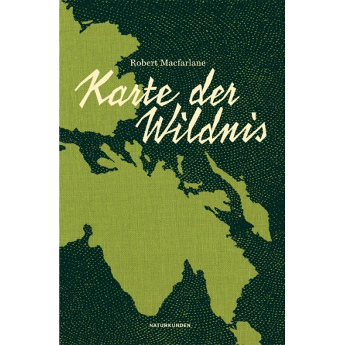 Robert Macfarlane - Karte der Wildnis