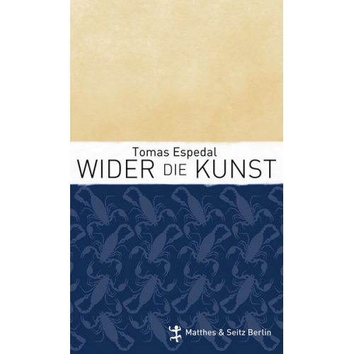 Tomas Espedal - Wider die Kunst