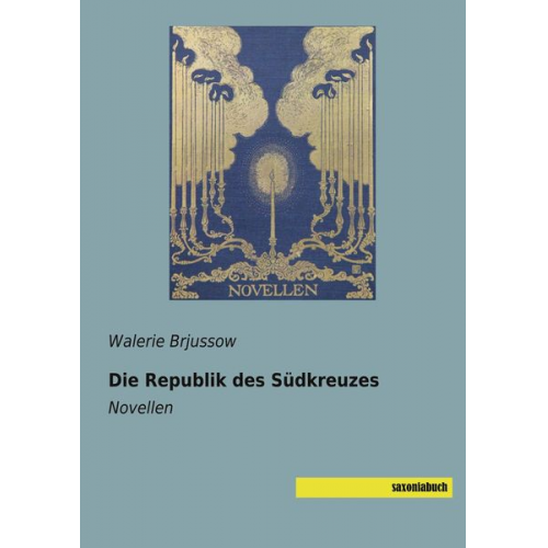 Walerie Brjussow - Die Republik des Südkreuzes