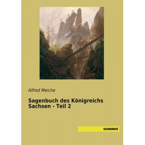 Alfred Meiche - Sagenbuch des Königreichs Sachsen - Teil 2